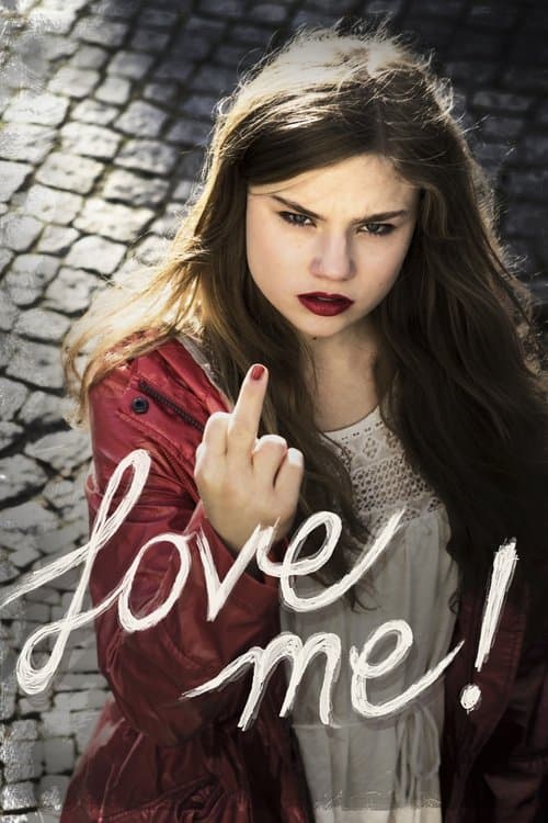 Love Me! (2014) - Movie