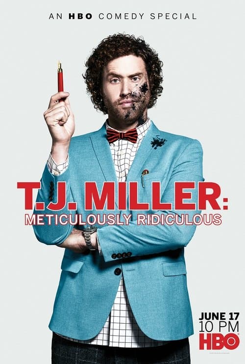 T.J. Miller: Meticulously Ridiculous (2017) - Movie