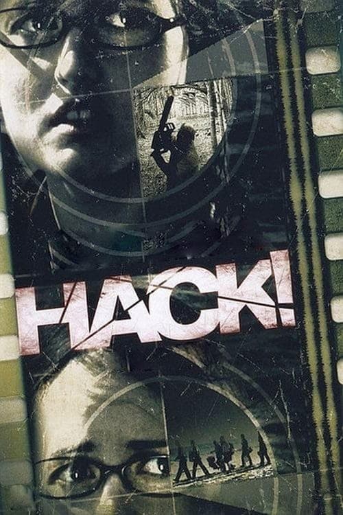 Hack! (2007) - Movie