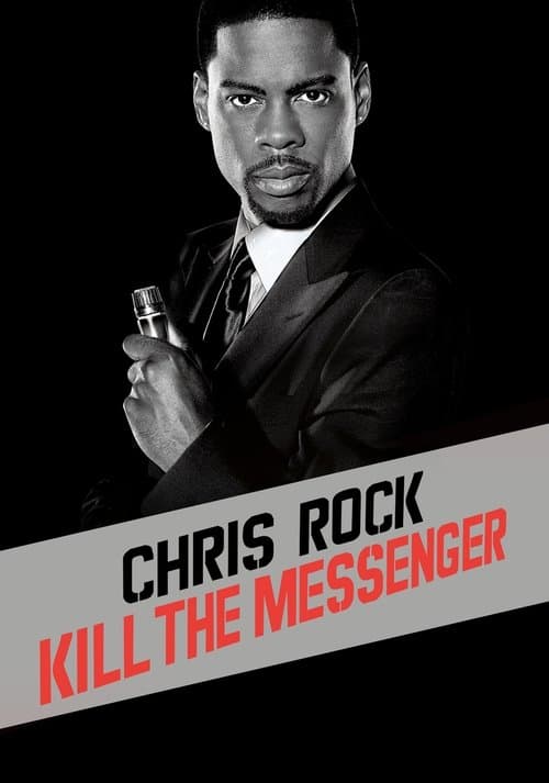 Chris Rock: Kill the Messenger - London, New York, Johannesburg (2008)