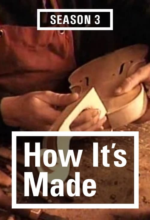 How It's Made - Season 3