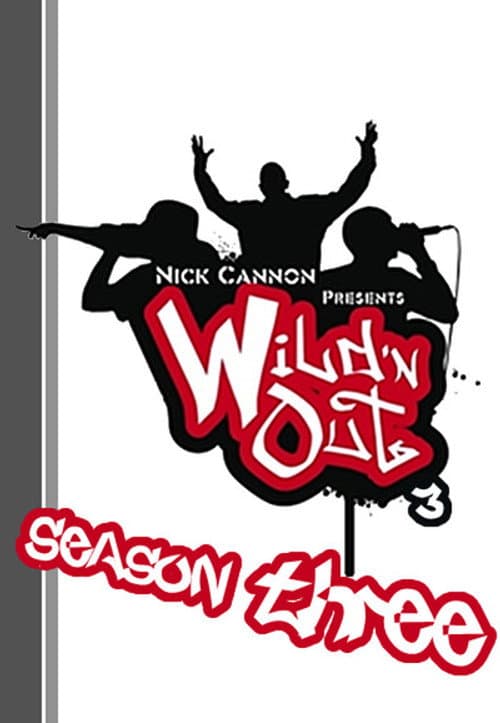 Nick Cannon Presents: Wild 'N Out - Season 3