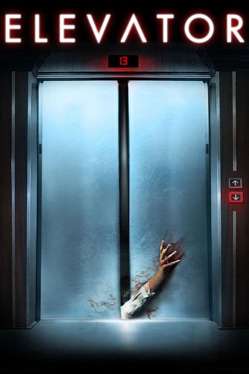 Elevator (2011) - Movie