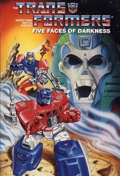Transformers: Five Faces of Darkness (1986) - Movie