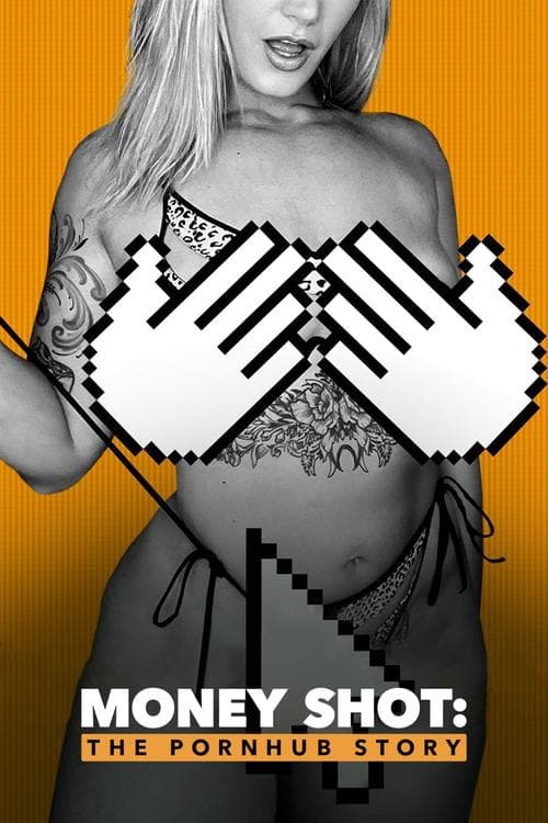 #7 Money Shot: The Pornhub Story
