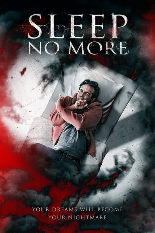 Sleep No More (2017) - Movie