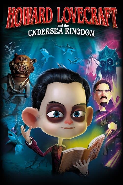 Howard Lovecraft & the Undersea Kingdom (2017) - Movie