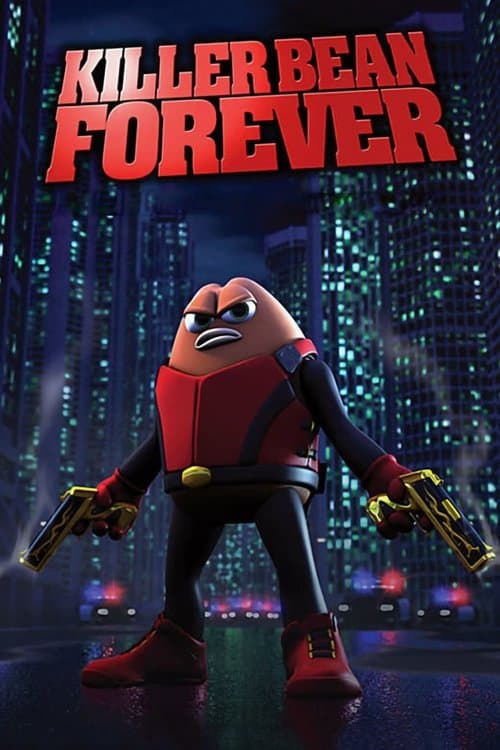 Killer Bean Forever (2009)