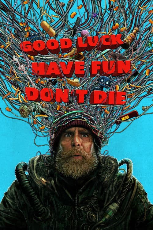 Good Luck, Have Fun, Don't Die (2026) - Movie