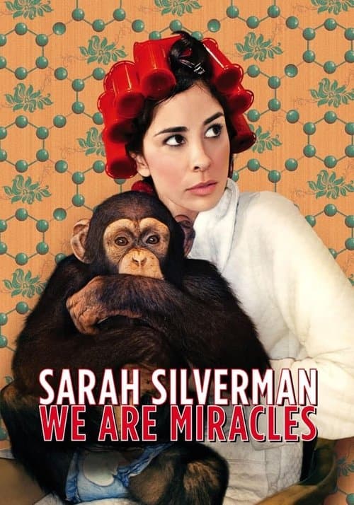 Sarah Silverman: We Are Miracles (2013) - Movie