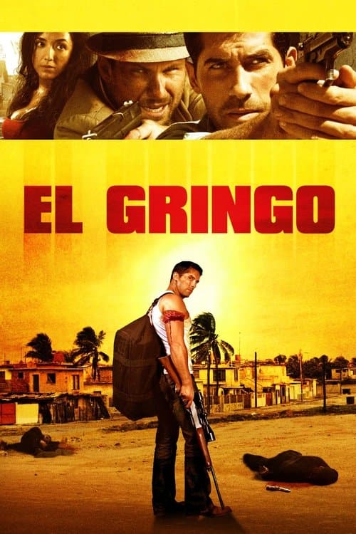 El Gringo (2012) - Movie