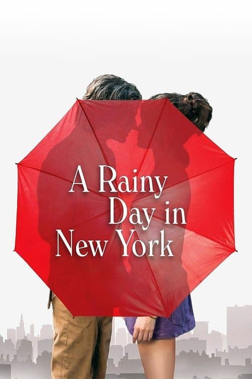A Rainy Day in New York (2019) - Movie