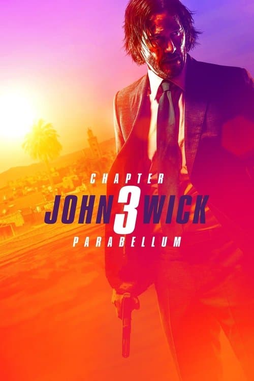 John Wick: Chapter 3 - Parabellum (2019) - Movie