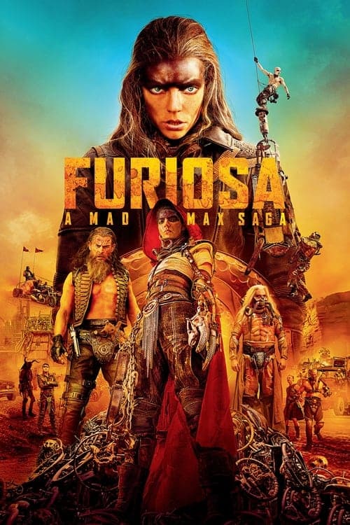 Furiosa: A Mad Max Saga (2024) - Movie